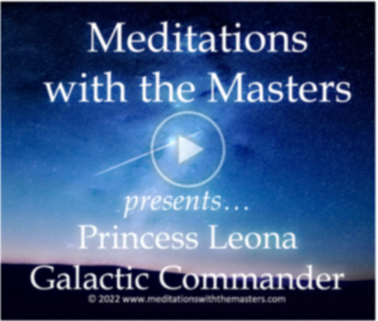 Guided Meditation with Princess Leona, Galactic Commander